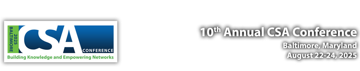 10th Annual CSA Conference | Baltimore, Maryland | August 22-24, 2025